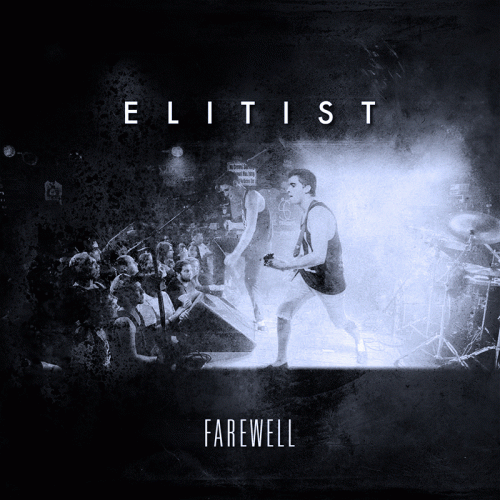 Elitist (USA-2) : Farewell